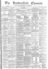 Huddersfield Chronicle Saturday 11 April 1874 Page 1