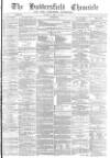 Huddersfield Chronicle Saturday 18 April 1874 Page 1