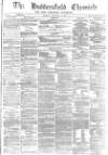 Huddersfield Chronicle Saturday 19 September 1874 Page 1