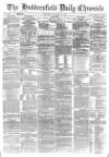 Huddersfield Chronicle Thursday 12 November 1874 Page 1
