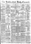 Huddersfield Chronicle Tuesday 31 October 1876 Page 1