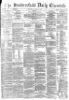 Huddersfield Chronicle Wednesday 10 January 1877 Page 1