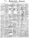 Huddersfield Chronicle Saturday 17 February 1877 Page 1