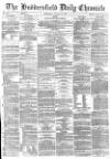 Huddersfield Chronicle Wednesday 30 January 1878 Page 1