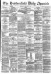 Huddersfield Chronicle Wednesday 20 February 1878 Page 1