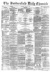Huddersfield Chronicle Thursday 09 January 1879 Page 1