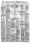 Huddersfield Chronicle Thursday 10 April 1879 Page 1