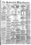Huddersfield Chronicle Tuesday 06 January 1880 Page 1