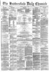 Huddersfield Chronicle Monday 12 January 1880 Page 1