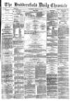Huddersfield Chronicle Wednesday 14 January 1880 Page 1