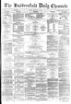 Huddersfield Chronicle Friday 13 February 1880 Page 1