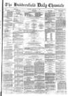 Huddersfield Chronicle Tuesday 17 February 1880 Page 1