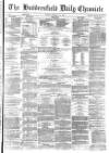 Huddersfield Chronicle Friday 20 February 1880 Page 1