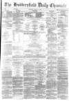 Huddersfield Chronicle Thursday 18 March 1880 Page 1
