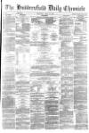 Huddersfield Chronicle Wednesday 24 March 1880 Page 1