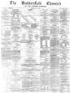 Huddersfield Chronicle Saturday 29 May 1880 Page 1