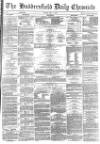 Huddersfield Chronicle Friday 07 May 1880 Page 1