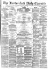 Huddersfield Chronicle Friday 11 June 1880 Page 1