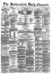Huddersfield Chronicle Wednesday 28 July 1880 Page 1