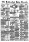 Huddersfield Chronicle Thursday 29 July 1880 Page 1
