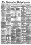 Huddersfield Chronicle Friday 27 August 1880 Page 1