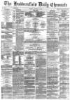 Huddersfield Chronicle Tuesday 12 October 1880 Page 1