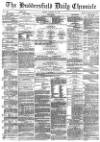 Huddersfield Chronicle Friday 22 October 1880 Page 1