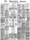 Huddersfield Chronicle Saturday 11 December 1880 Page 1