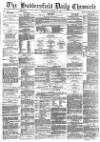 Huddersfield Chronicle Thursday 16 December 1880 Page 1