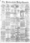 Huddersfield Chronicle Wednesday 05 January 1881 Page 1