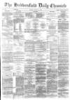 Huddersfield Chronicle Monday 10 January 1881 Page 1