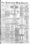 Huddersfield Chronicle Wednesday 01 June 1881 Page 1