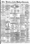 Huddersfield Chronicle Thursday 03 November 1881 Page 1