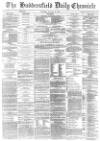 Huddersfield Chronicle Thursday 26 January 1882 Page 1