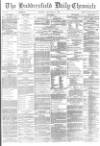 Huddersfield Chronicle Thursday 14 September 1882 Page 1