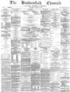Huddersfield Chronicle Saturday 25 November 1882 Page 1