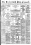 Huddersfield Chronicle Monday 12 November 1883 Page 1