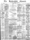 Huddersfield Chronicle Saturday 17 November 1883 Page 1