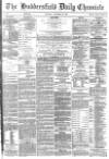 Huddersfield Chronicle Thursday 29 November 1883 Page 1