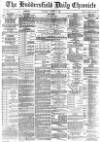 Huddersfield Chronicle Thursday 01 January 1885 Page 1