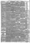 Huddersfield Chronicle Wednesday 21 April 1886 Page 4