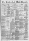 Huddersfield Chronicle Thursday 27 January 1887 Page 1