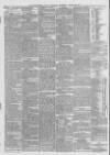 Huddersfield Chronicle Wednesday 16 March 1887 Page 4