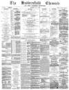 Huddersfield Chronicle Saturday 28 May 1887 Page 1