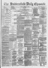 Huddersfield Chronicle Friday 30 December 1887 Page 1