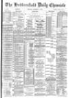 Huddersfield Chronicle Thursday 15 November 1894 Page 1