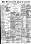 Huddersfield Chronicle Wednesday 21 August 1895 Page 1
