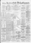 Huddersfield Chronicle Monday 31 January 1898 Page 1