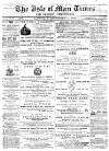 Isle of Man Times Saturday 11 December 1869 Page 1