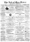 Isle of Man Times Saturday 18 December 1869 Page 1